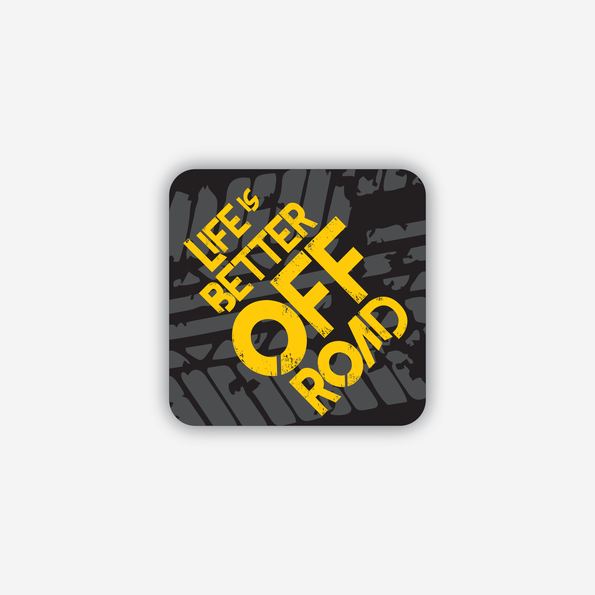 Life is better Off-Road